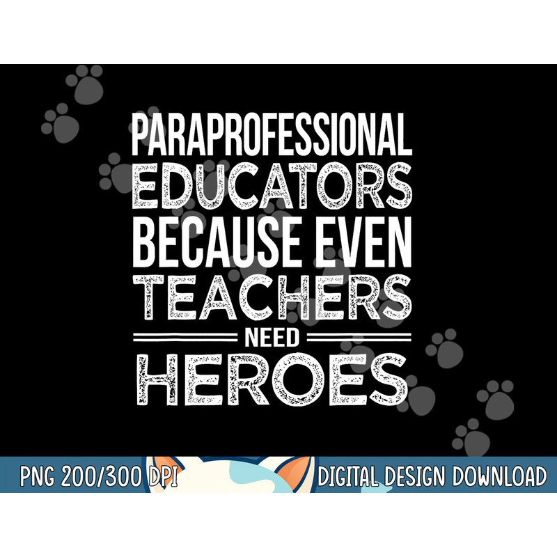 Paraprofessional Educators png, sublimation Funny Para Gift Tshirts copy.jpg