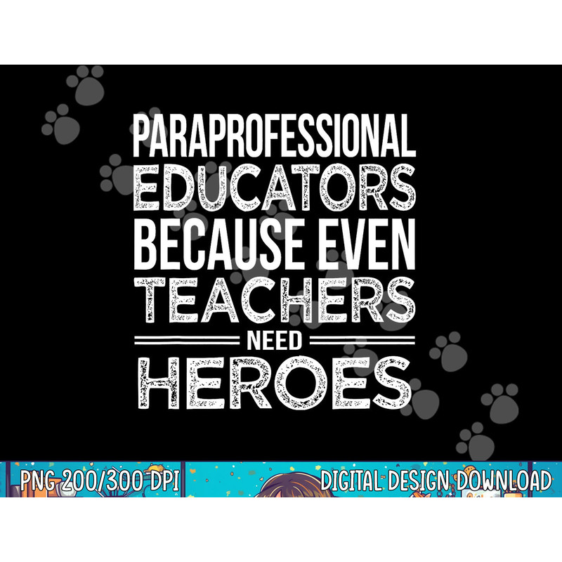 Paraprofessional Educators png, sublimation Funny Para Gift Tshirts copy.jpg