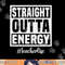 Paraprofessional Straight Outta Energy Teacher Life Gifts png, sublimation copy.jpg