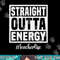 Paraprofessional Straight Outta Energy Teacher Life Gifts png, sublimation copy.jpg