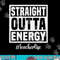 Paraprofessional Straight Outta Energy Teacher Life Gifts png, sublimation copy.jpg