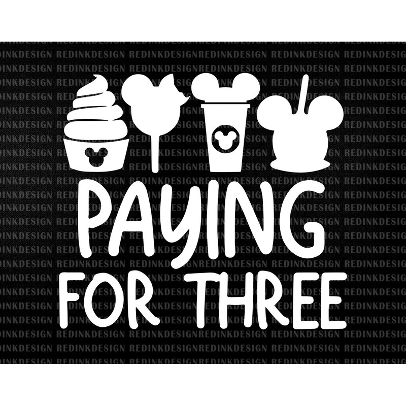 Paying For Three Svg, Snacking Around The World, Family Vacation Svg, Fabulous Trip Svg, Vacay Mode Svg, Family Vacation Shirt, Mouse Shirt - 1.jpg