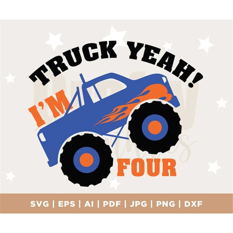 MR-18202314153-im-4-truck-yeah-svg-birthday-boy-birthday-years-old-image-1.jpg