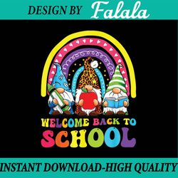 welcome back to school 2023 first day of school gnomes kids png, first day of school png, back to school png, digital do