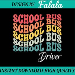 school bus driver groovy retro funny back to school png, first day of school png, back to school png, digital download