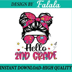 hello 2nd grade messy bun back to school first day girl png, first day of school png, back to school png, digital downlo