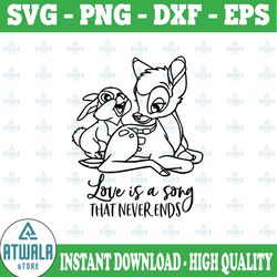 love is a song that never ends svg, bambi svg, bambi cut file, deer svg, disney svg, thumper svg, disney quote svg
