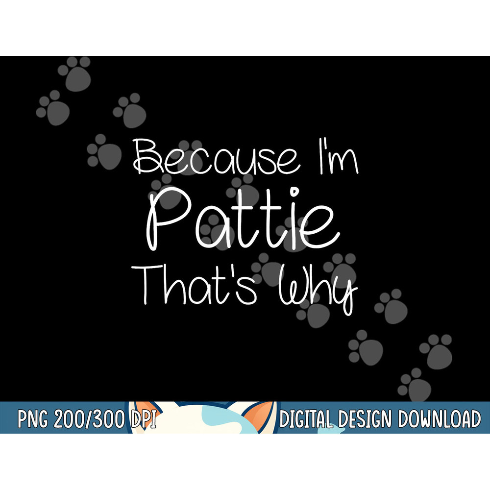 PATTIE Funny Personalized Birthday Women Name Gift Idea png, sublimation copy.jpg