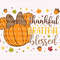 Thankful Grateful Blessed SVG, Thanksgiving Pumpkin Svg, Happy Thanksgiving Svg, Happy Fall Svg, Autumn Leaves Svg, Autumn SVG For Shirt - 1.jpg