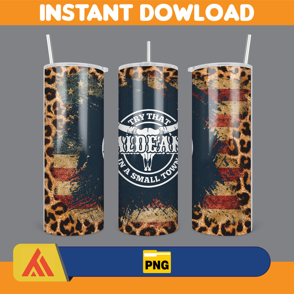 Try That In a Small Town Skinny Tumbler 20oz Design, Hot Single Straight Tumbler Wrap, Hot Country Music Tumbler Wrap Png (10).jpg