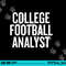 College Football Analyst gift Halloween Christmas Funny C png, sublimation copy.jpg