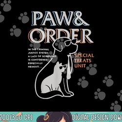 paw and order special training dog and cat feline unit pets  png, sublimation copy