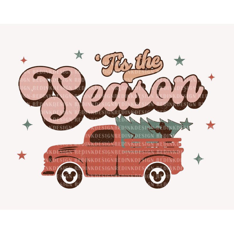 Tis The Season Png, Mouse Truck Png, Christmas Pine Tree Png, Christmas Friends Png, Retro Christmas Shirt, Holiday Season Png Files - 1.jpg
