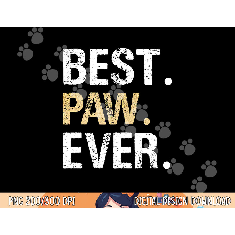 Paw Gift from Granddaughter Grandson Best Paw Ever png, sublimation copy.jpg