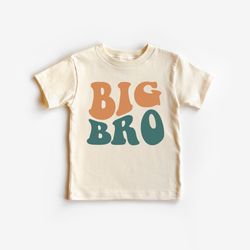 Big Bro Toddler Shirt, Brother Shirts, Sibling Natural Infant, Big Bro T-Shirt, Kids Pregnancy Announcement Shirt