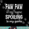 Paw Paw Is My Name Special Grandpa Grandfather png, sublimation.jpg