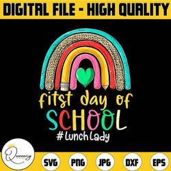 happy first day of school lunch lady leopard rainbow png teaching, teacher png, teacher life, teacher quote png, back to