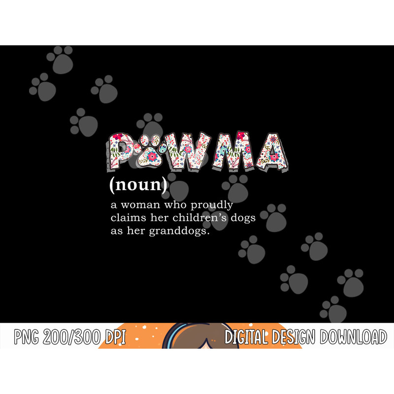 Pawma Definition png, sublimation mama Grandma aunt dog lovers shirt png, sublimation copy.jpg