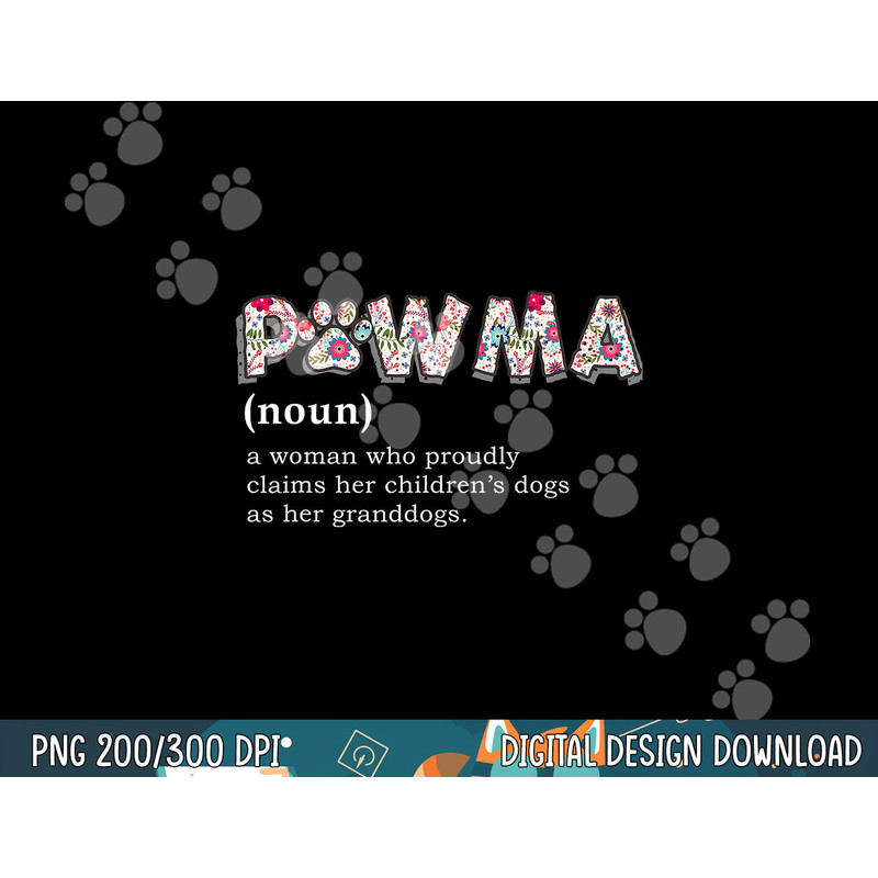 Pawma Definition  png, sublimation mama Grandma aunt dog lovers shirt  png, sublimation copy.jpg
