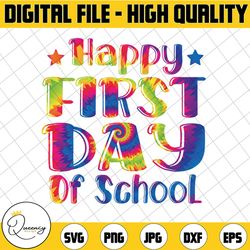 happy first day of school png, back to school png, tie dye, teacher png, hello kindergarten, preschool, sublimation
