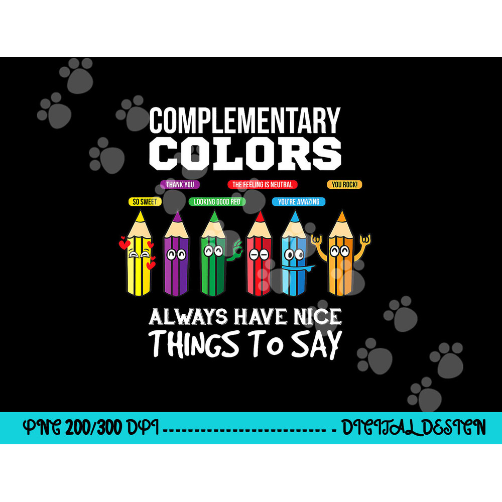 Complementary Colors Pun Artist Art Teacher png, sublimation copy.jpg