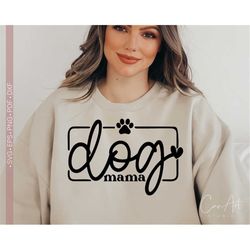 dog mama svg png, dog mom svg, funny dog lover shirt design, dog quotes and sayings svg cut file for cricut, silhouette