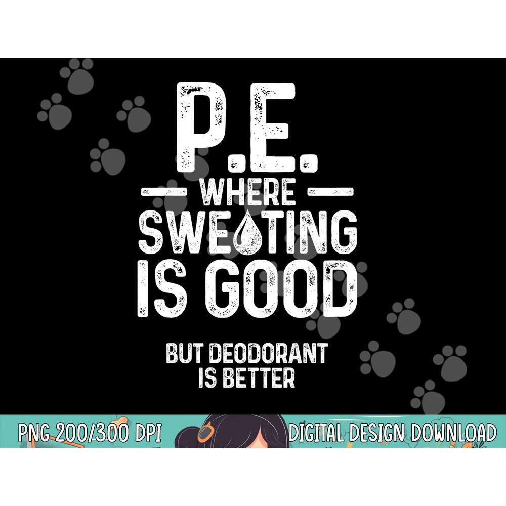 PE Physical Education Teacher Sweating Gifts png, sublimation copy.jpg
