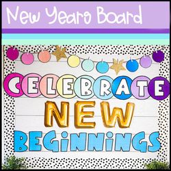 NEW YEARS Bulletin Board | January Bulletin Board | Classroom Decor | Bulletin Board Kit | Classroom Door | End of the