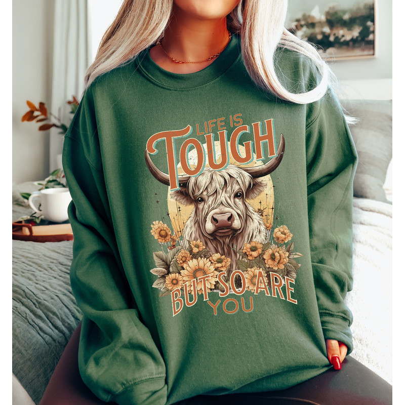 Highland Cow Sweatshirt, Life Is Tough But So Are You Sweater, Fall Western Cow Shirt, Retro Fall T-Shirt - 1.jpg