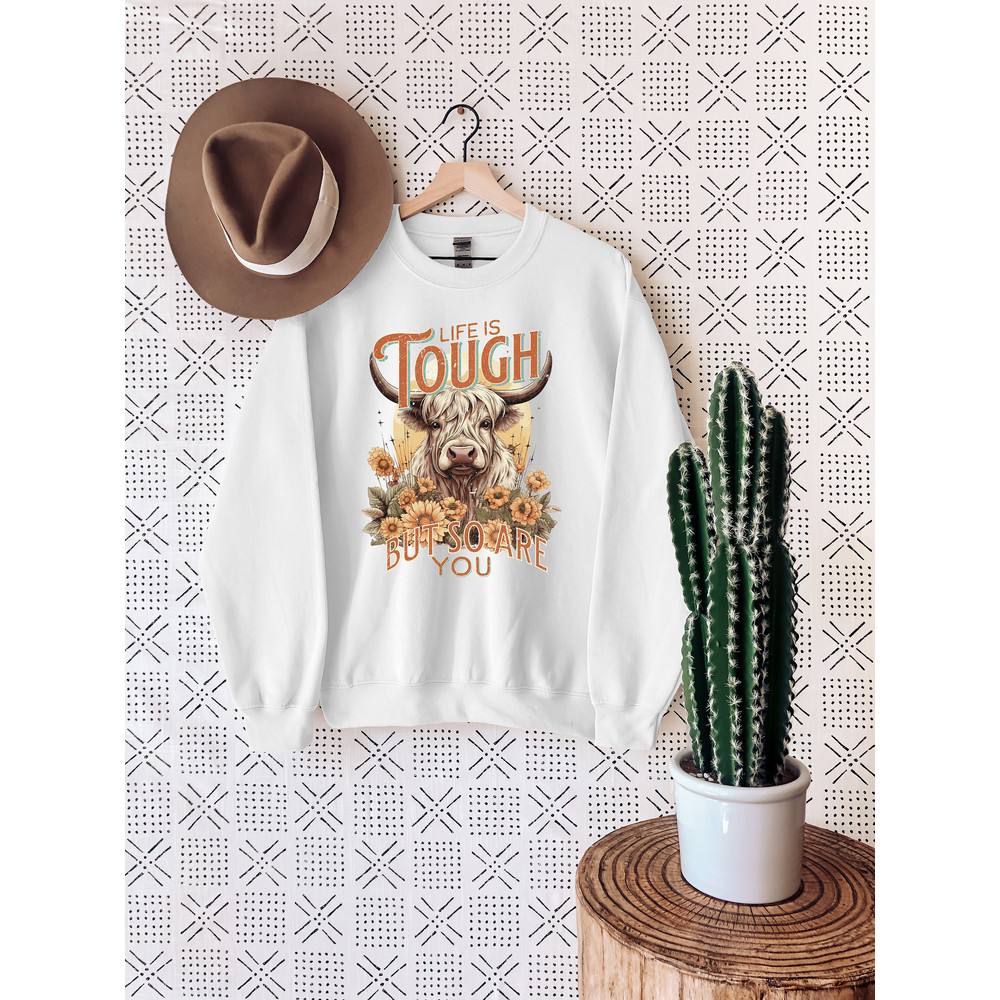 Highland Cow Sweatshirt, Life Is Tough But So Are You Sweater, Fall Western Cow Shirt, Retro Fall T-Shirt - 4.jpg