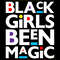 BLACK GIRLS BEEN MAGIC.jpg