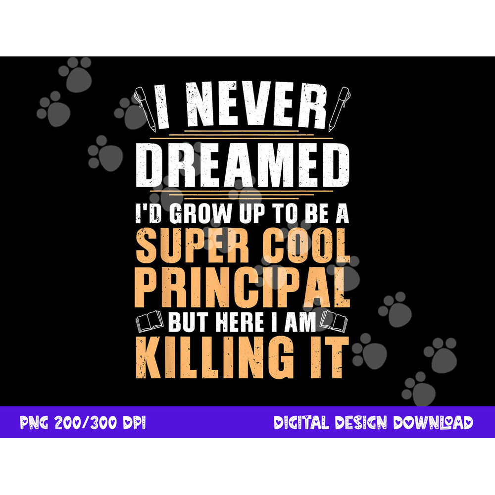 Cool Principal Design For Men Women School Head Teacher Day png, sublimation copy.jpg