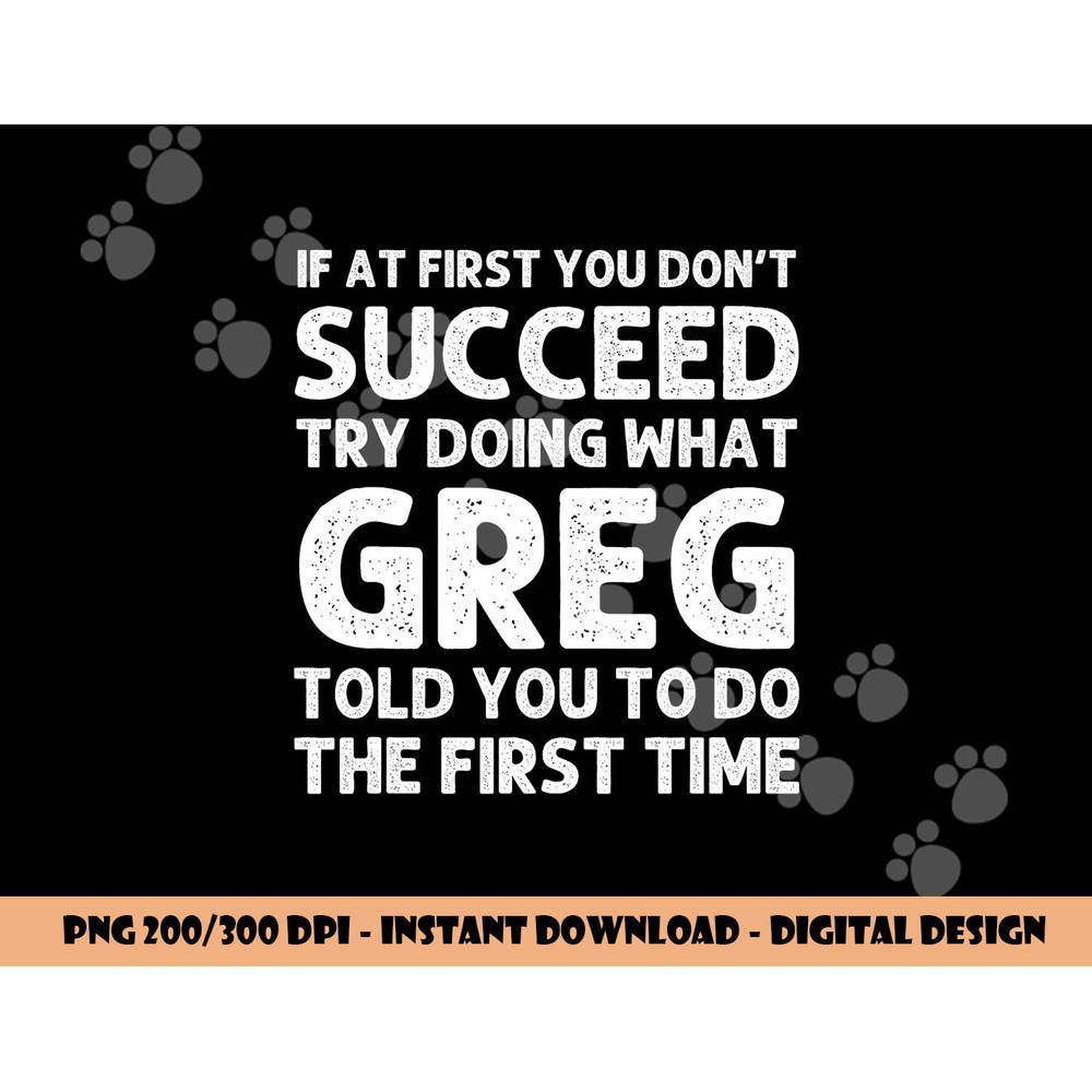 GREG Gift Name Personalized Birthday Funny Christmas Joke png, sublimation copy.jpg