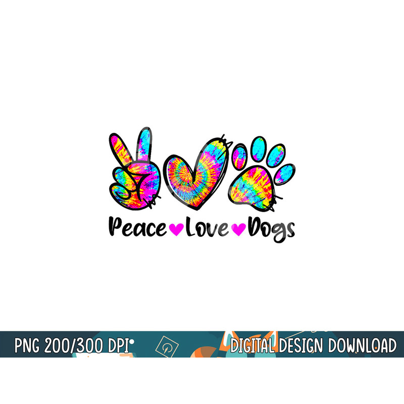 peace love dogs tie dye dog paw dog mom cute mors day  copy.jpg