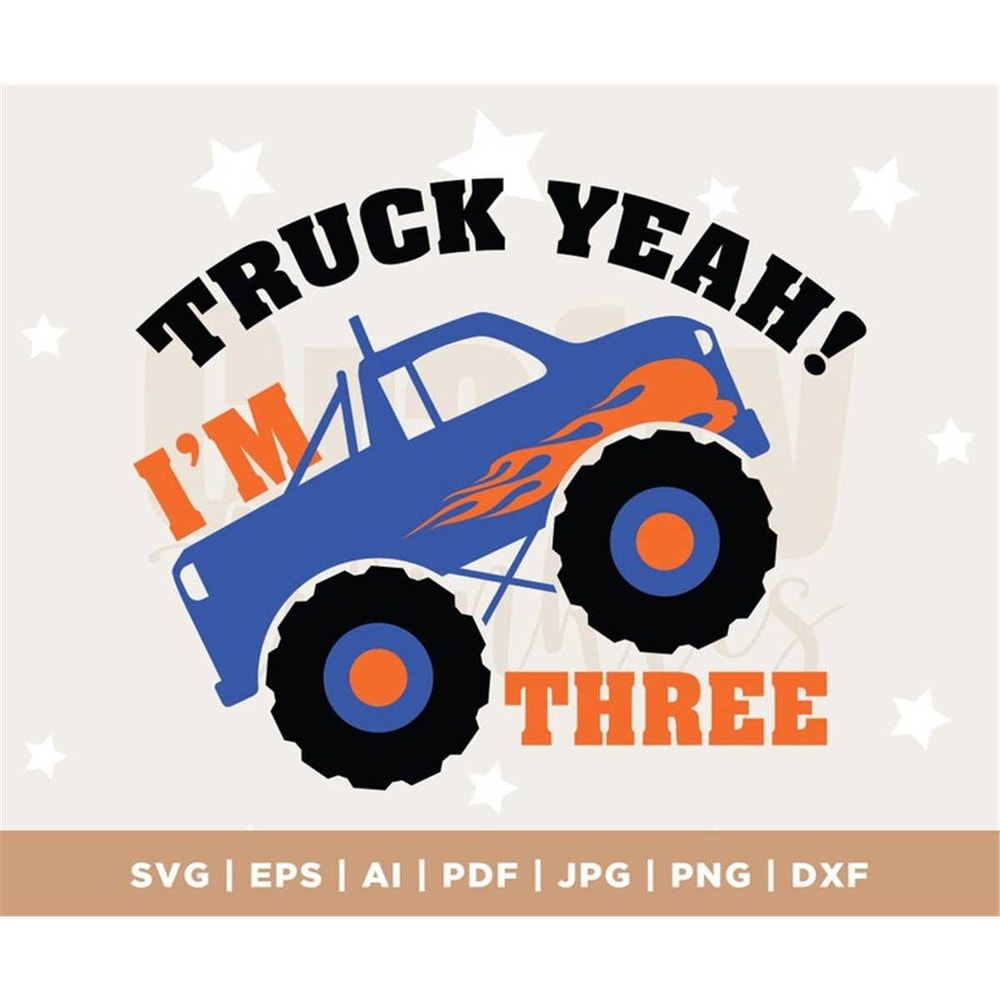 MR-18202316119-im-3-truck-yeah-svg-birthday-boy-birthday-years-old-image-1.jpg