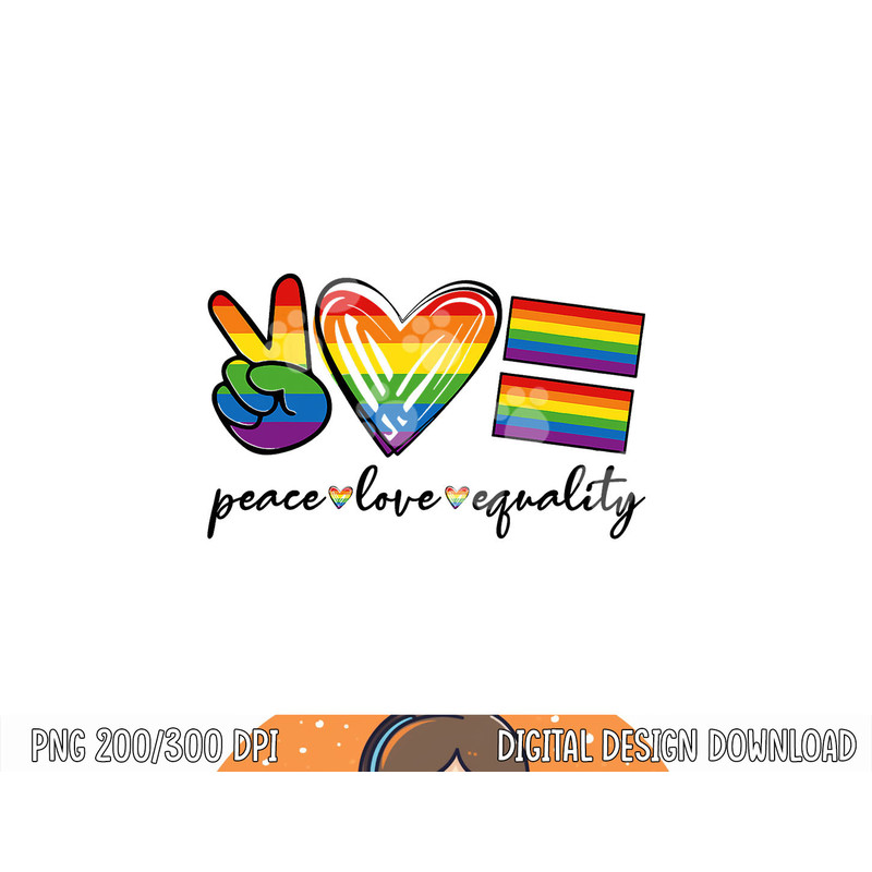 Peace Love Equality Rainbow Flag Gay Pride Proud LGBT Outfit png, sublimation copy.jpg