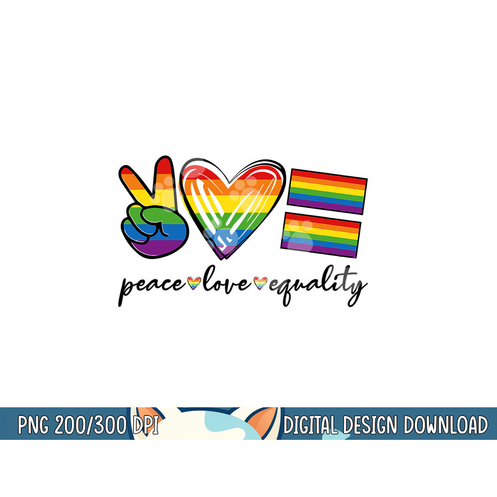 Peace Love Equality Rainbow Flag Gay Pride Proud LGBT Outfit png, sublimation copy.jpg