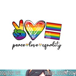 peace love equality rainbow flag gay pride proud lgbt outfit  png, sublimation copy