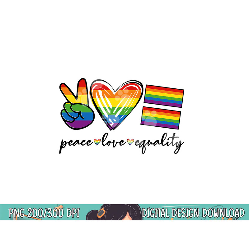 Peace Love Equality Rainbow Flag Gay Pride Proud LGBT Outfit png, sublimation copy.jpg