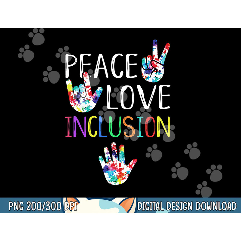 Peace Love Inclusion SPED Squad Special Ed Teacher Gift png, sublimation copy.jpg