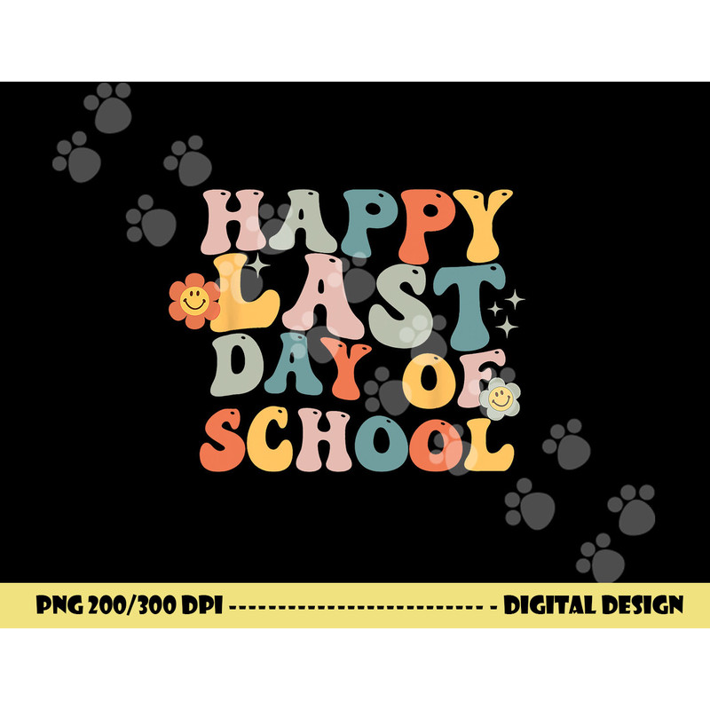 Groovy Happy Last Day Of School Teacher End Of School Year png, sublimation copy.jpg