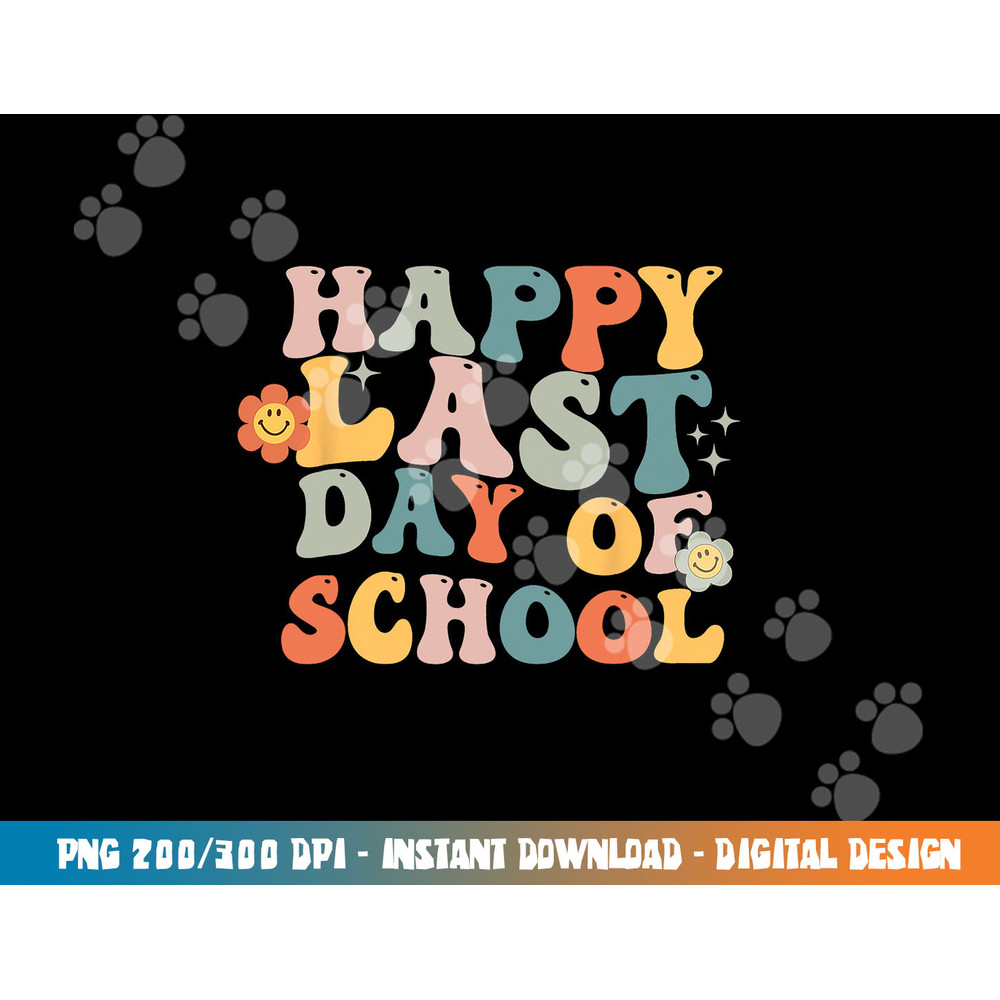 Groovy Happy Last Day Of School Teacher End Of School Year png, sublimation copy.jpg