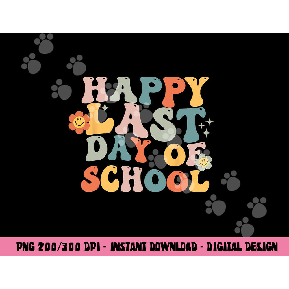 Groovy Happy Last Day Of School Teacher End Of School Year png, sublimation copy.jpg