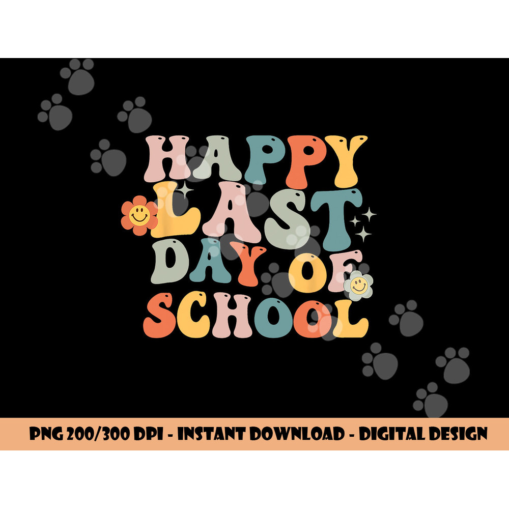 Groovy Happy Last Day Of School Teacher End Of School Year png, sublimation copy.jpg