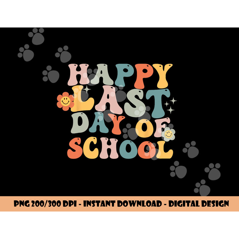 Groovy Happy Last Day Of School Teacher End Of School Year png, sublimation copy.jpg