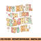 Groovy It s Me Hi I m The Teacher It s Me Funny Teacher png, sublimation copy.jpg