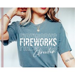 fireworks and freedom svg png, 4th of july svg, patriotic svg shirt design cut file for cricut, fourth of july svg, silh