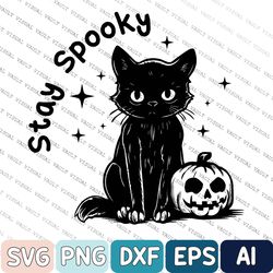 stay spooky svg, halloween svg, stay spooky svg, retro halloween, funny halloween svg, spooky season, black cat svg