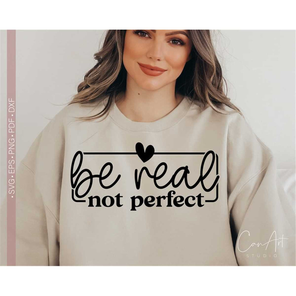 MR-182023164843-be-real-not-perfect-svg-png-be-kind-svg-kindness-svg-image-1.jpg