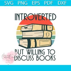Introverted But Willing To Discuss Books Vintage Sunset Vector Gift For Librarian Svg, Shirt For Book Lover Svg Files Fo